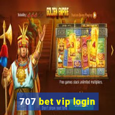 707 bet vip login